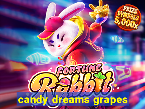 candy dreams grapes